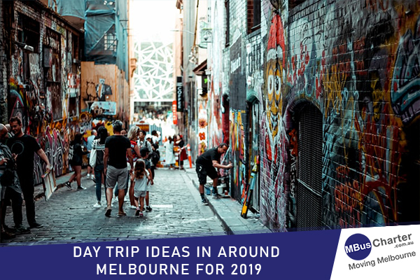 DAY TRIP IDEAS IN AROUND MELBOURNE FOR 2019